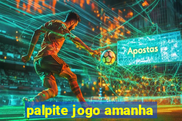 palpite jogo amanha